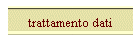 trattamento dati