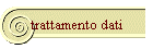 trattamento dati